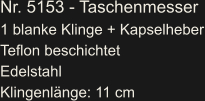 Nr. 5153 - Taschenmesser 1 blanke Klinge + Kapselheber Teflon beschichtet Edelstahl Klingenlänge: 11 cm